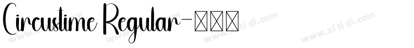 Circustime Regular字体转换